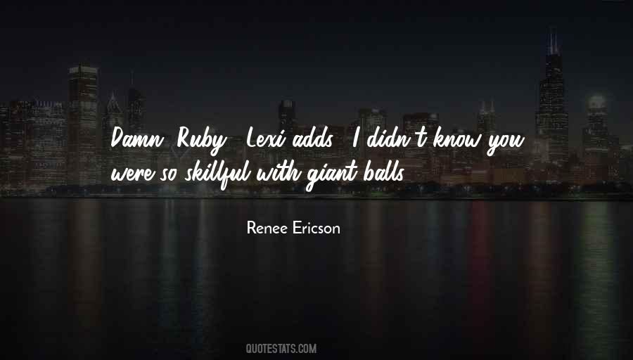 Renee Ericson Quotes #873964
