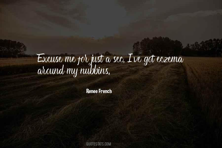 Renee French Quotes #1224167