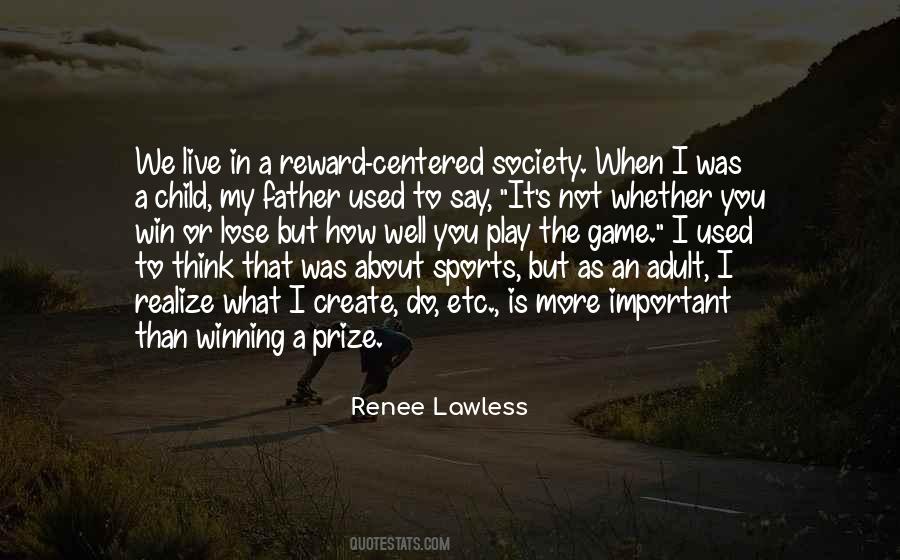 Renee Lawless Quotes #1222899