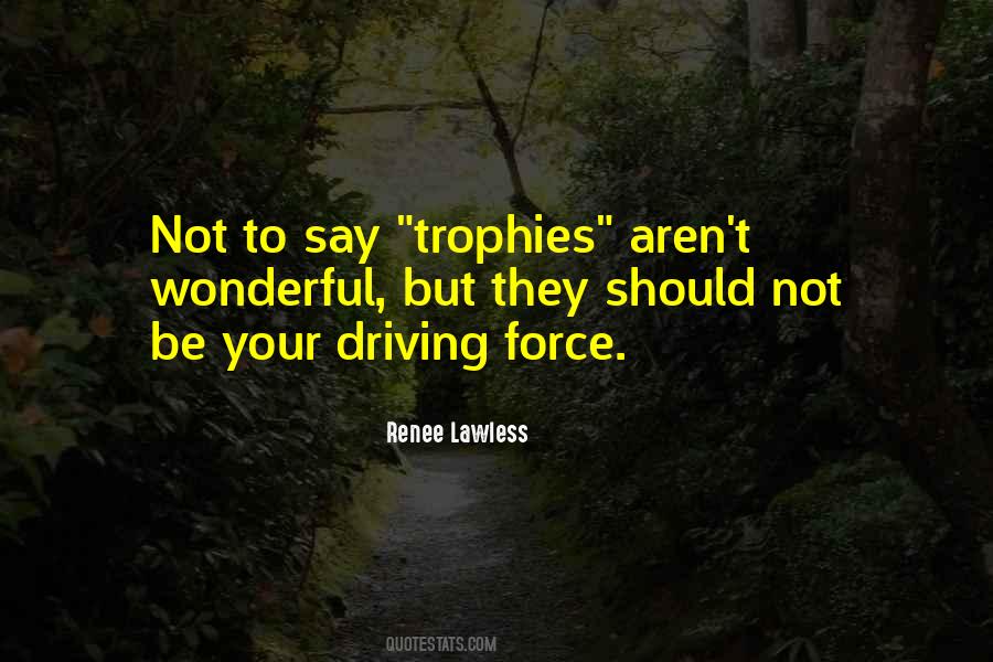 Renee Lawless Quotes #1709372