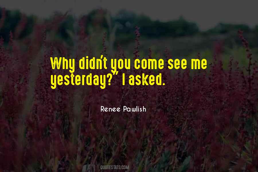 Renee Pawlish Quotes #1667908