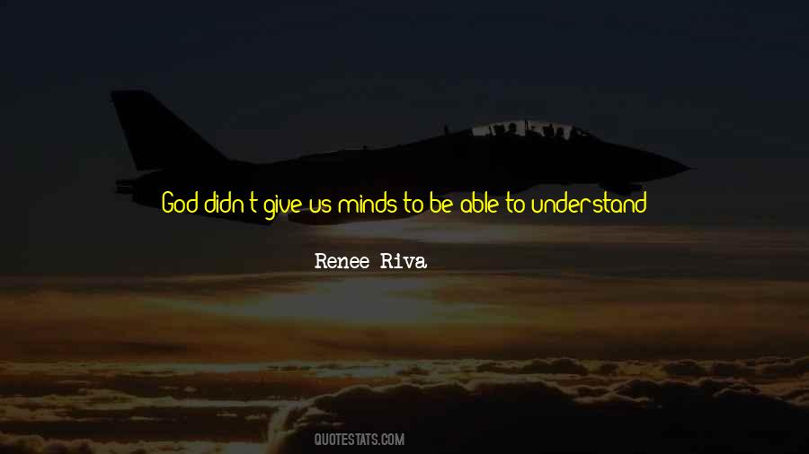 Renee Riva Quotes #1253105