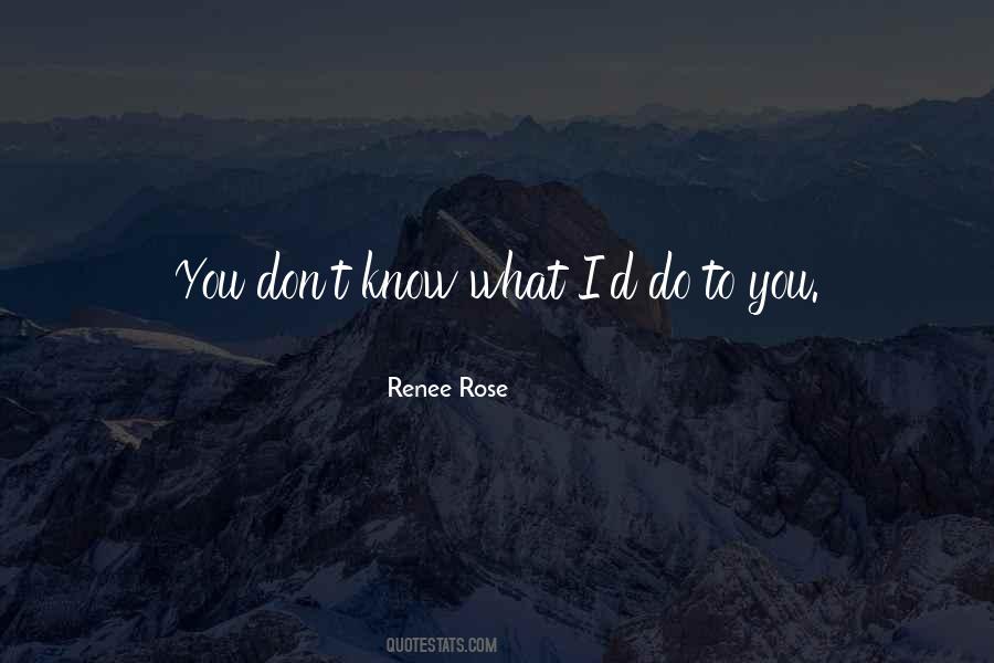 Renee Rose Quotes #475959
