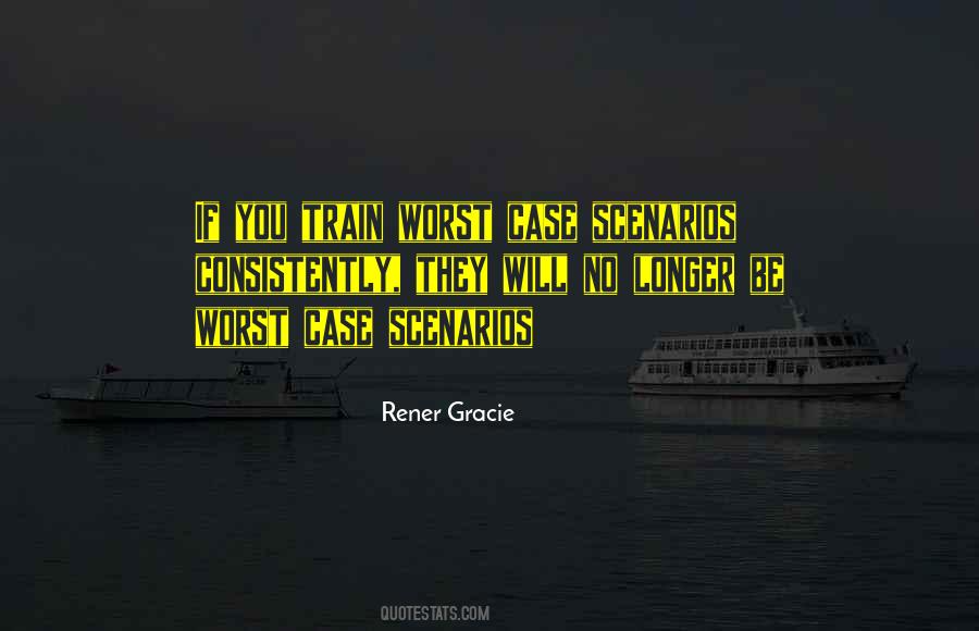 Rener Gracie Quotes #1853643