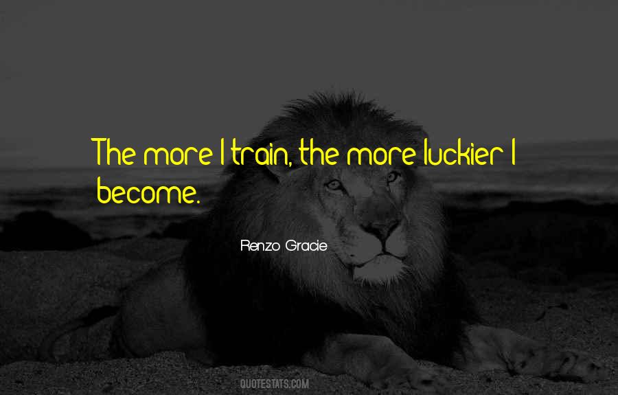 Renzo Gracie Quotes #885288