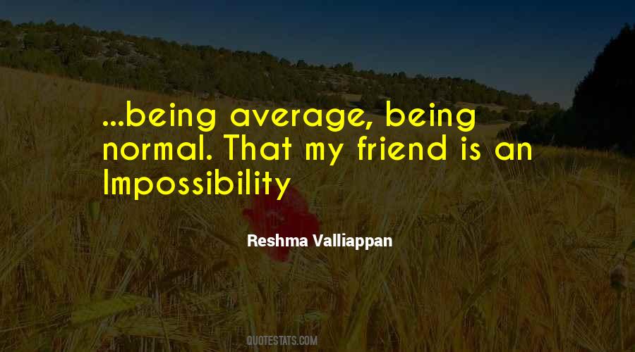 Reshma Valliappan Quotes #671768