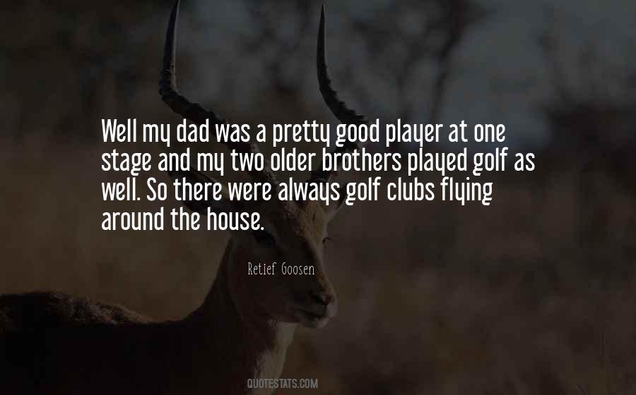 Retief Goosen Quotes #1742304