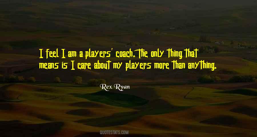 Rex Ryan Quotes #1033276