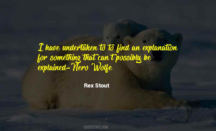 Rex Stout Quotes #1646968