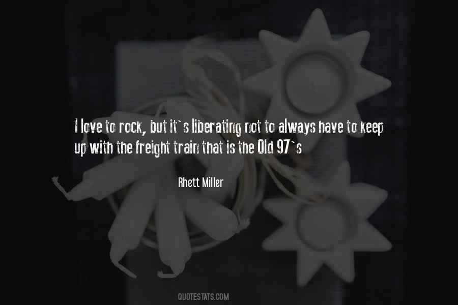 Rhett Miller Quotes #878703