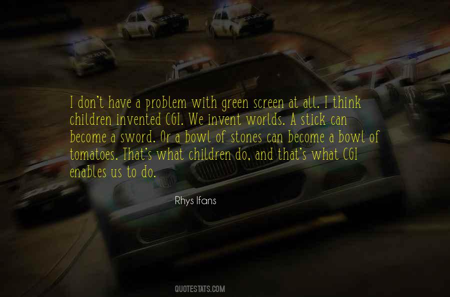 Rhys Ifans Quotes #1474151