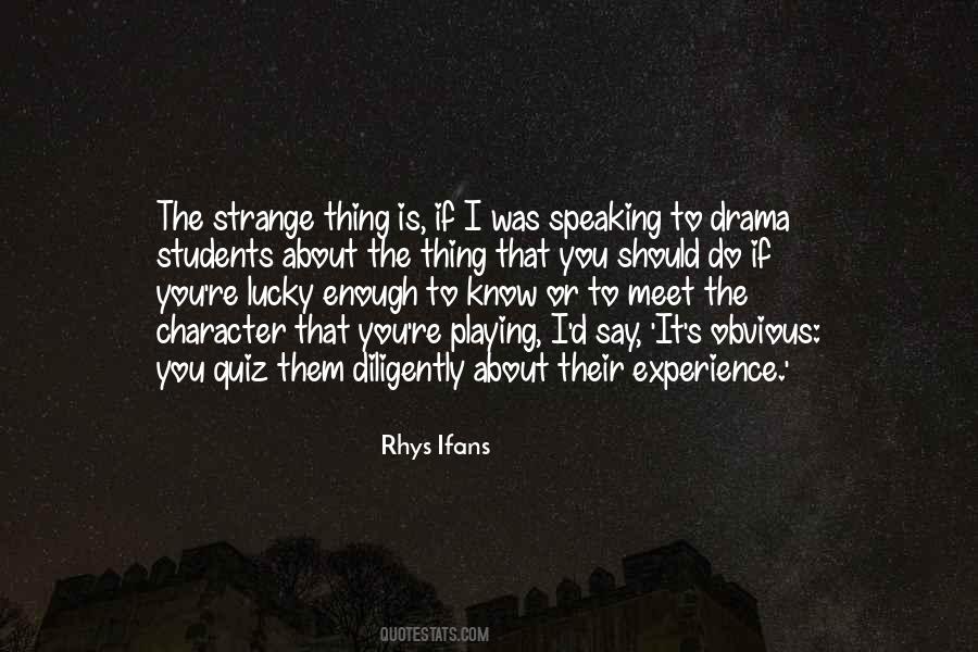 Rhys Ifans Quotes #3874
