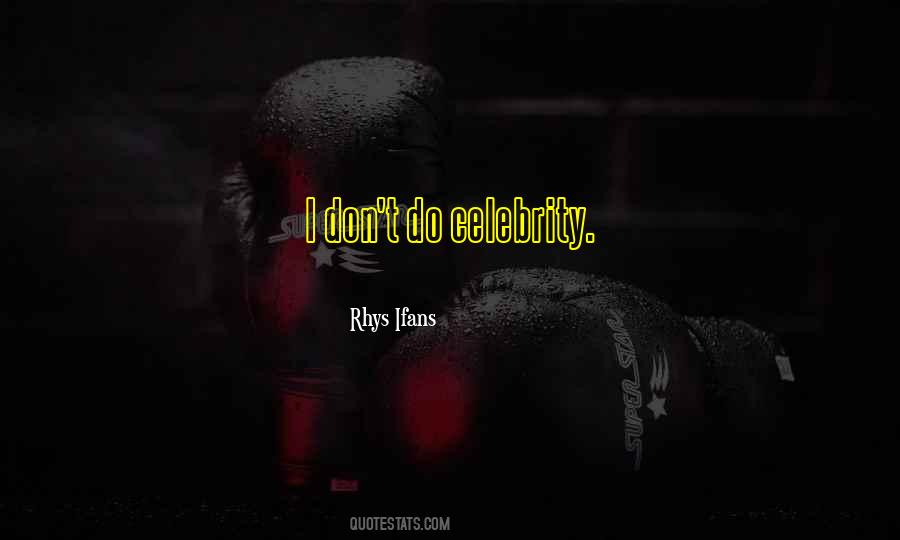 Rhys Ifans Quotes #709237
