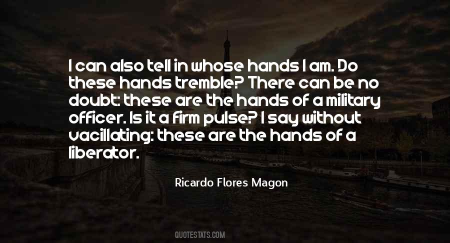 Ricardo Flores Magon Quotes #1102720
