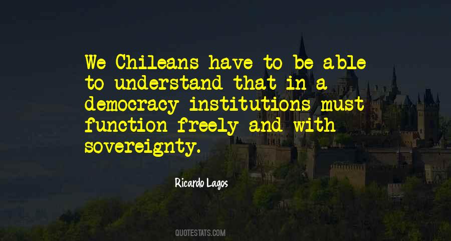 Ricardo Lagos Quotes #1116859