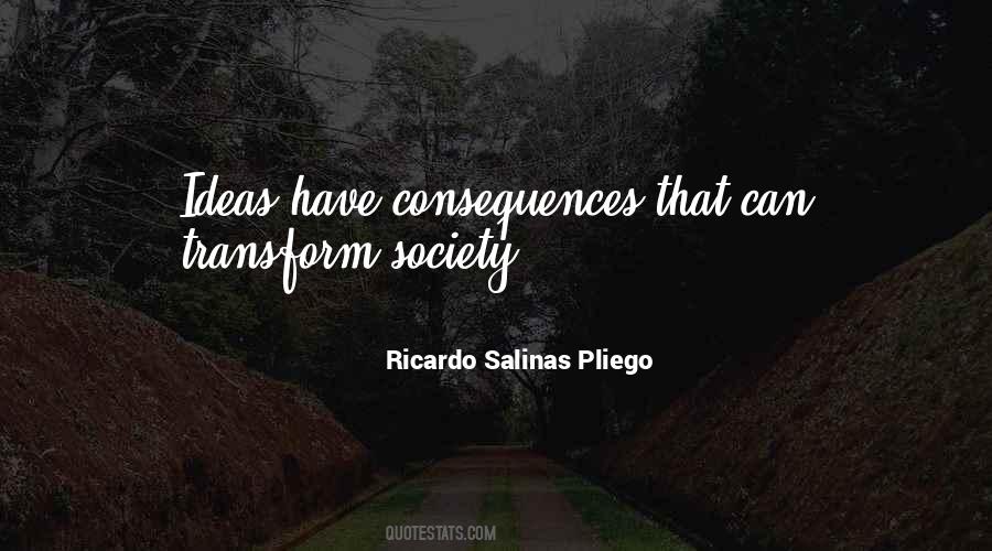 Ricardo Salinas Pliego Quotes #1421502
