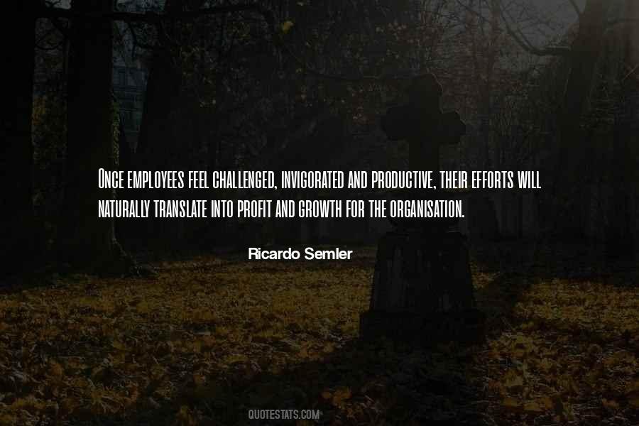 Ricardo Semler Quotes #1289920