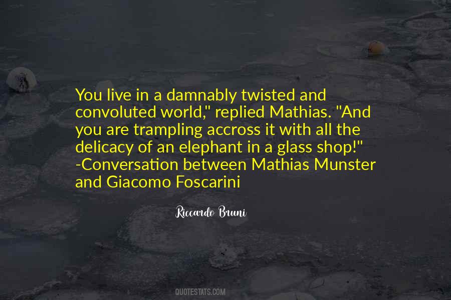 Riccardo Bruni Quotes #1209643