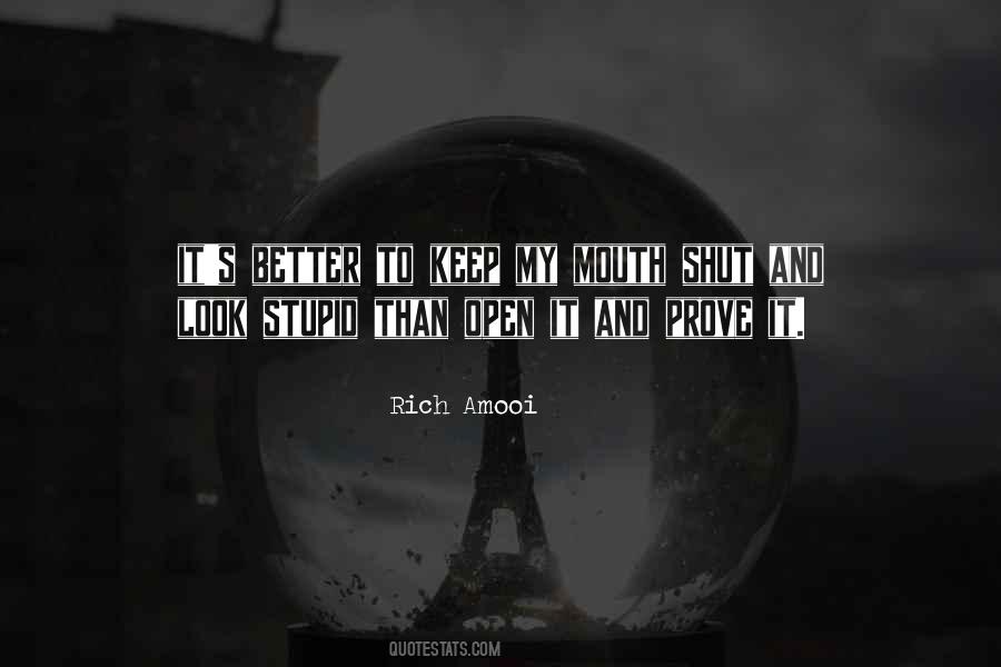 Rich Amooi Quotes #1143948