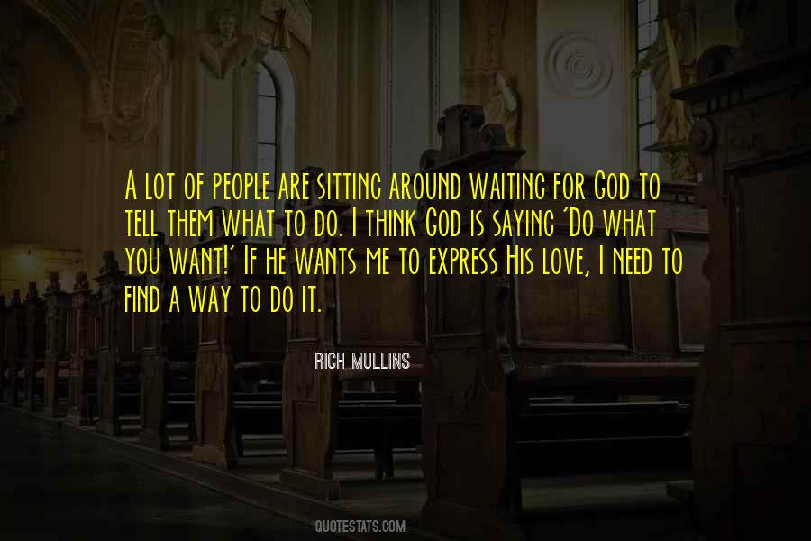 Rich Mullins Quotes #524028