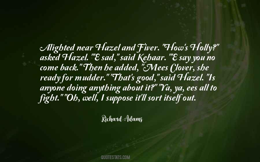 Richard Adams Quotes #1286304