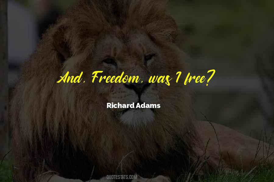 Richard Adams Quotes #687237