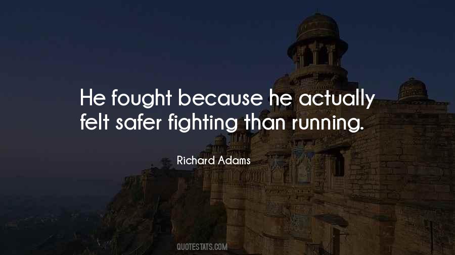 Richard Adams Quotes #867008