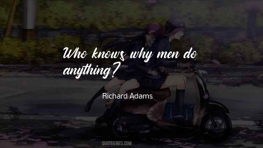 Richard Adams Quotes #905050