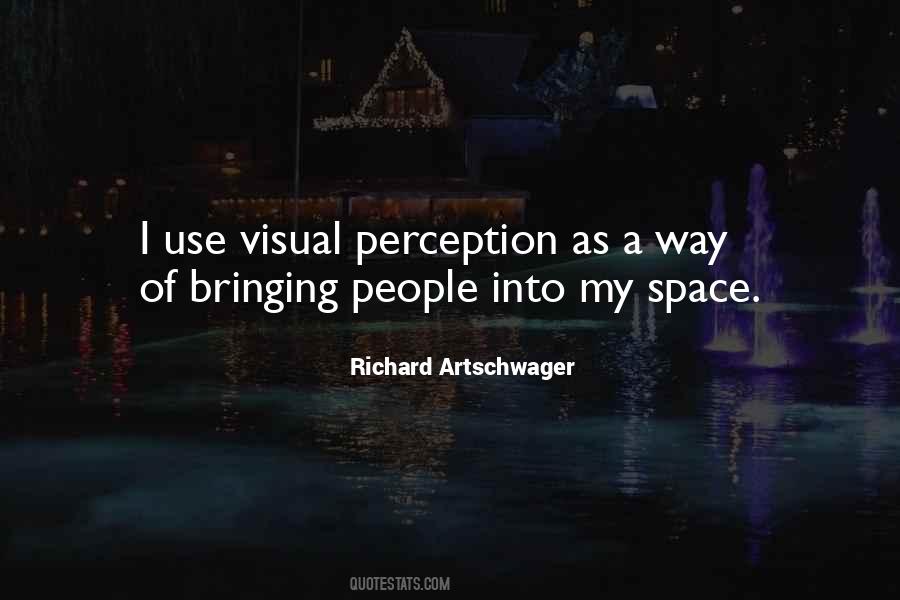 Richard Artschwager Quotes #637039
