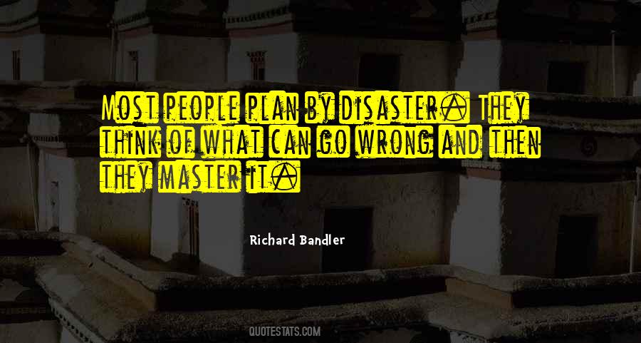 Richard Bandler Quotes #1534803
