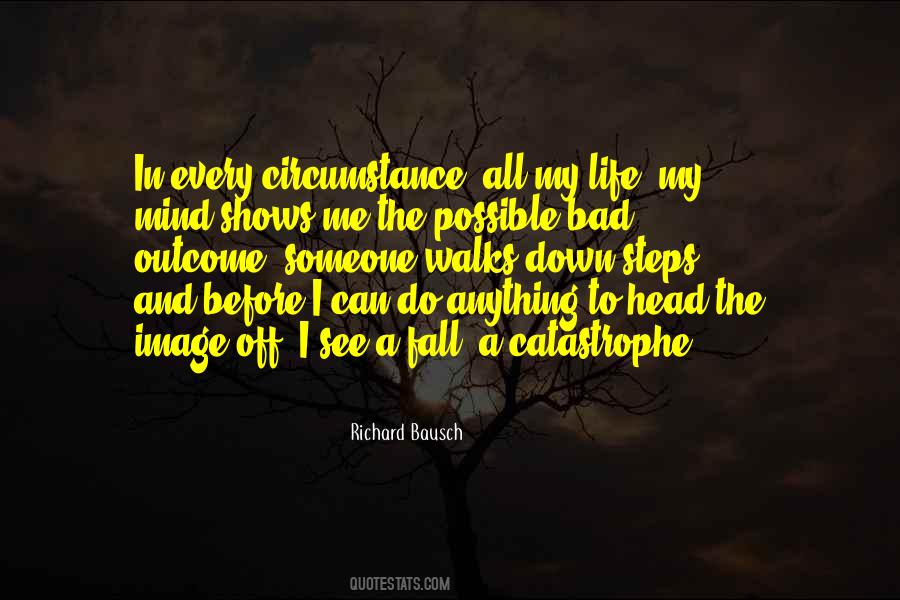 Richard Bausch Quotes #1761997
