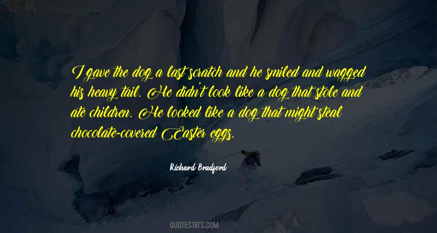 Richard Bradford Quotes #1325741