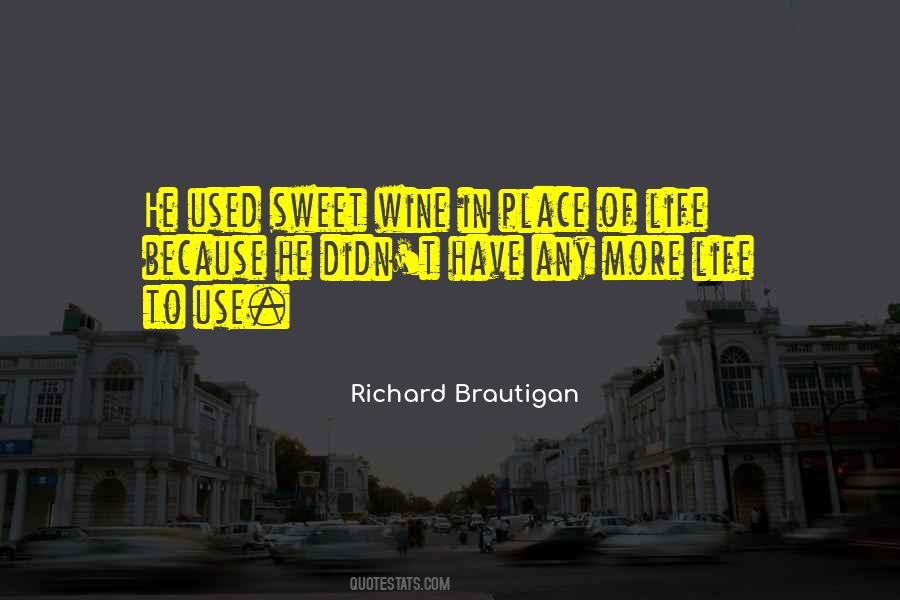 Richard Brautigan Quotes #1436533
