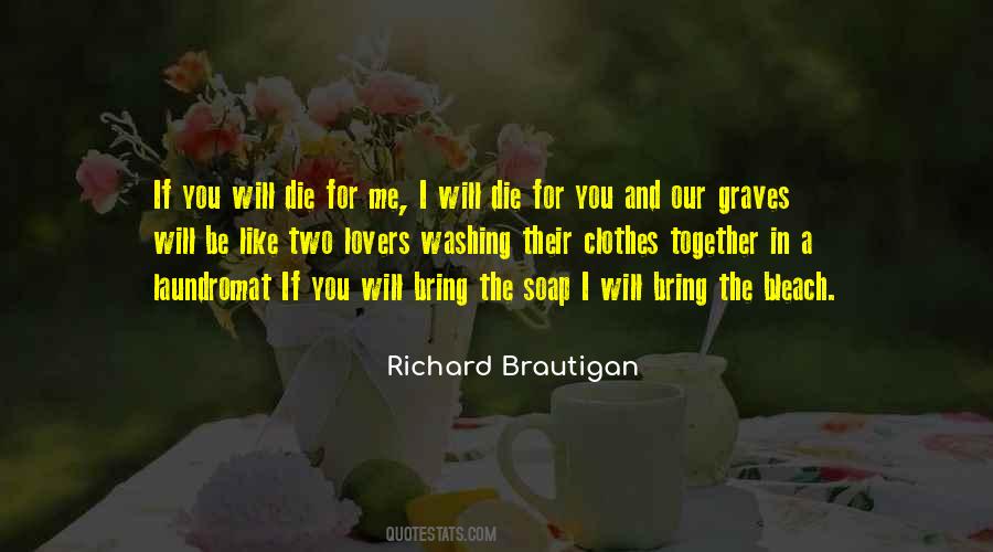Richard Brautigan Quotes #1570761