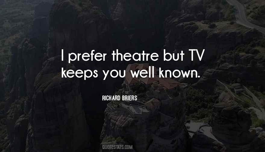 Richard Briers Quotes #465756