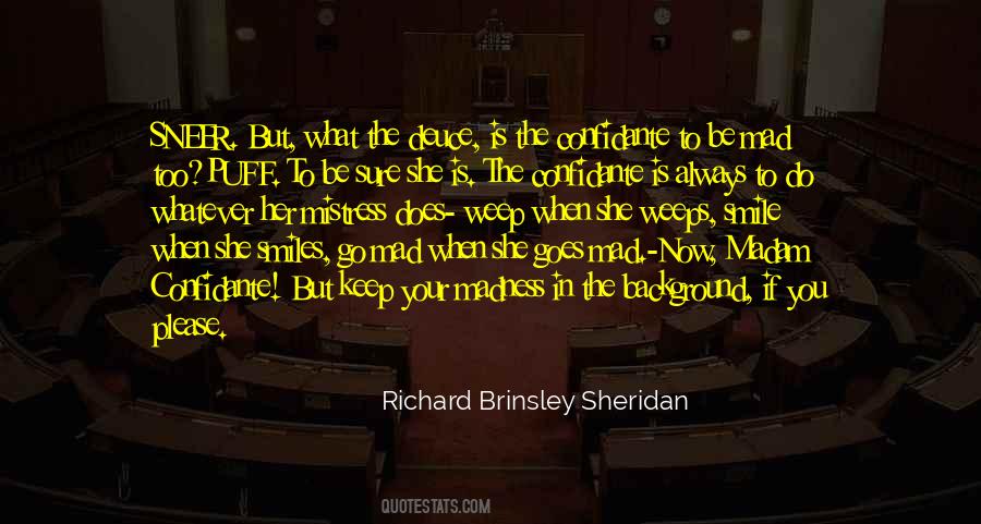 Richard Brinsley Sheridan Quotes #1595426