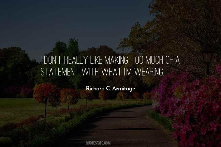 Richard C. Armitage Quotes #580595