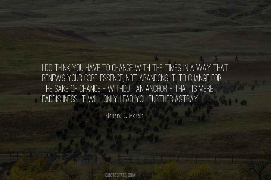 Richard C. Morais Quotes #1280490