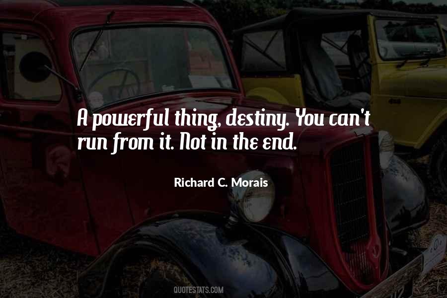 Richard C. Morais Quotes #827696