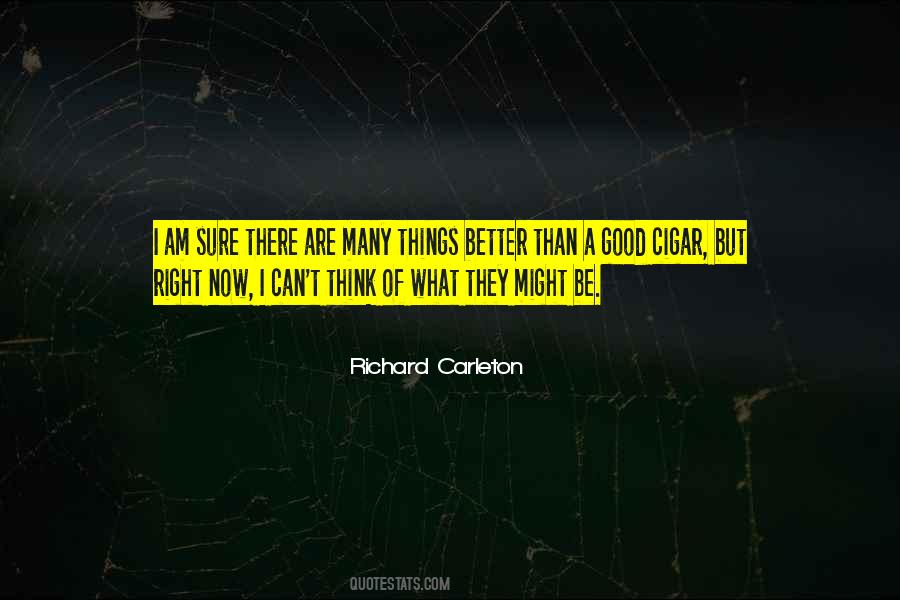 Richard Carleton Quotes #1154213