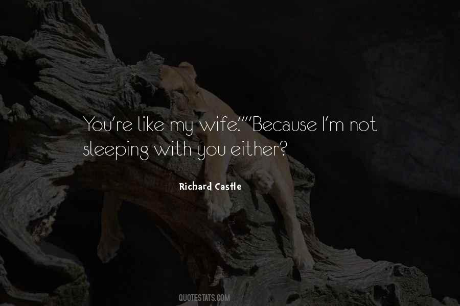 Richard Castle Quotes #292799