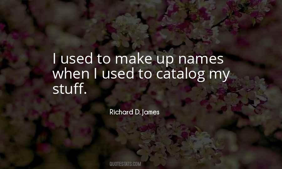 Richard D. James Quotes #295609
