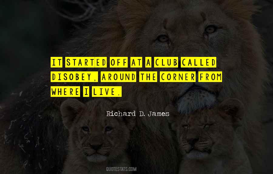 Richard D. James Quotes #966004
