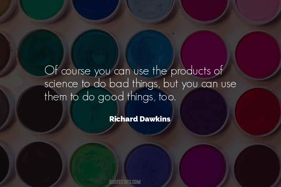 Richard Dawkins Quotes #1797295
