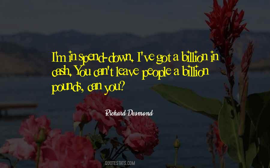 Richard Desmond Quotes #1086112