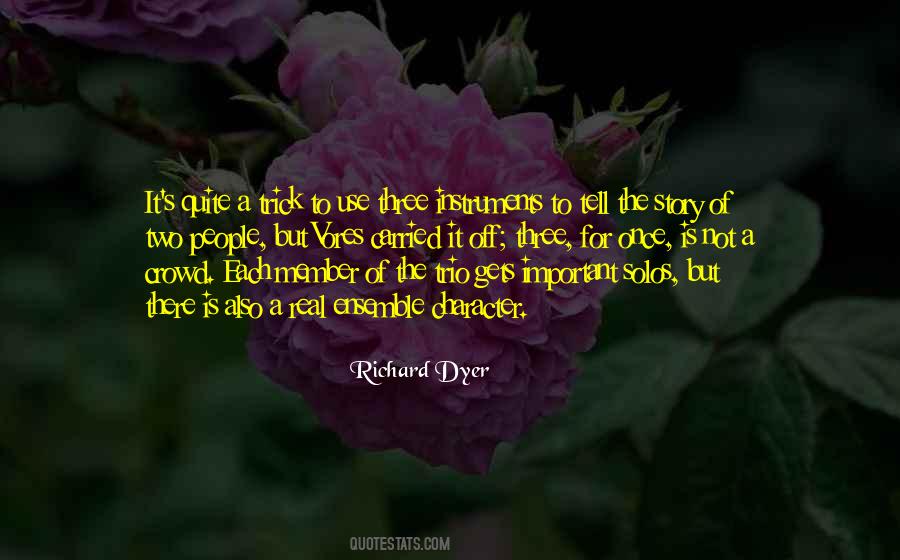 Richard Dyer Quotes #350892