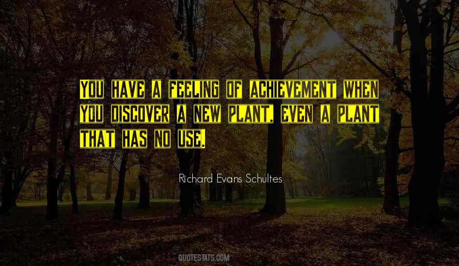 Richard Evans Schultes Quotes #338690