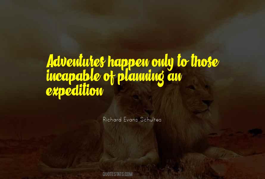 Richard Evans Schultes Quotes #511972