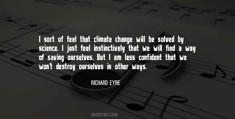 Richard Eyre Quotes #133815