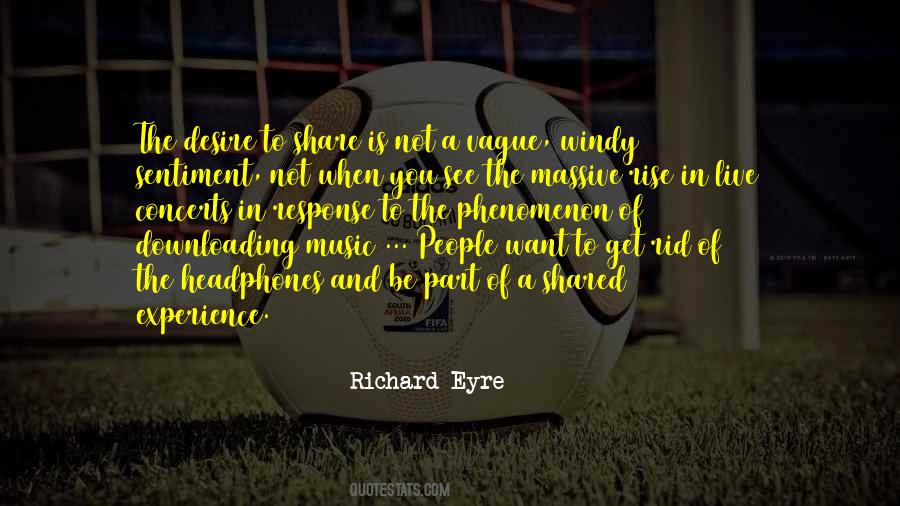 Richard Eyre Quotes #622